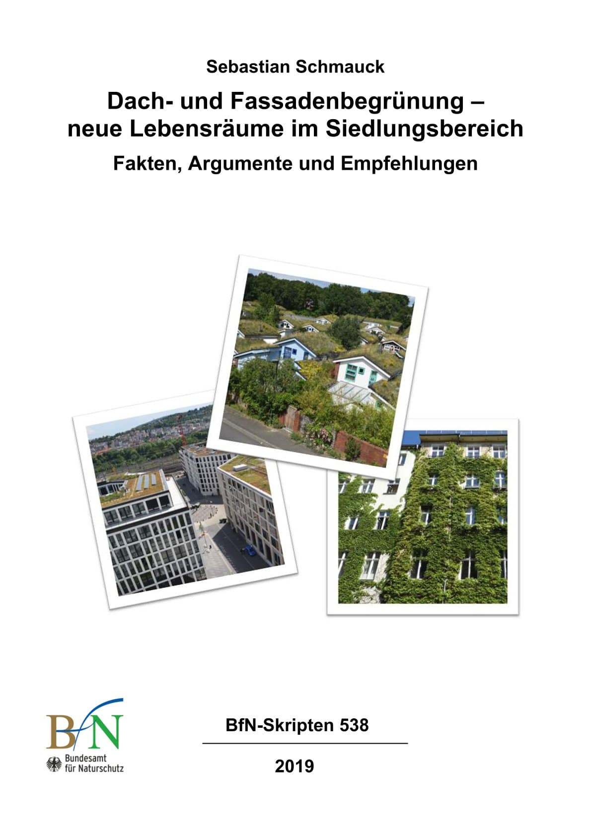 Dach- und Fassadenbegrünung – neue Lebensräume im Siedlungsbereich