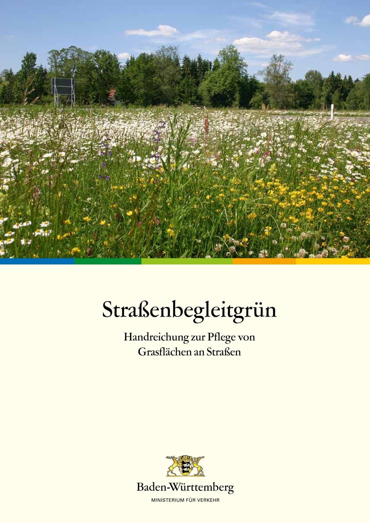 Straßenbegleitgrün - Handreichung zur Pflege von Grasflächen an Straßen