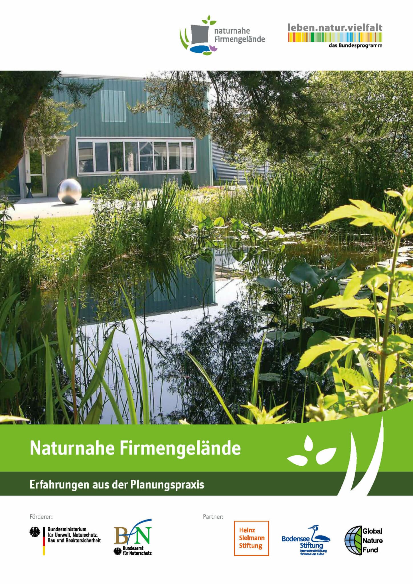 Naturnahe Firmengelände - Erfahrungen aus der Planungspraxis