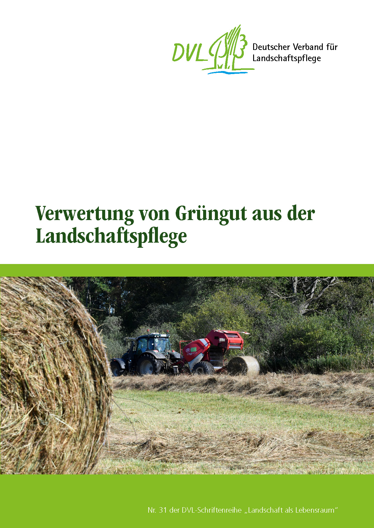 Verwertung von Grüngut aus der Landschaftspflege