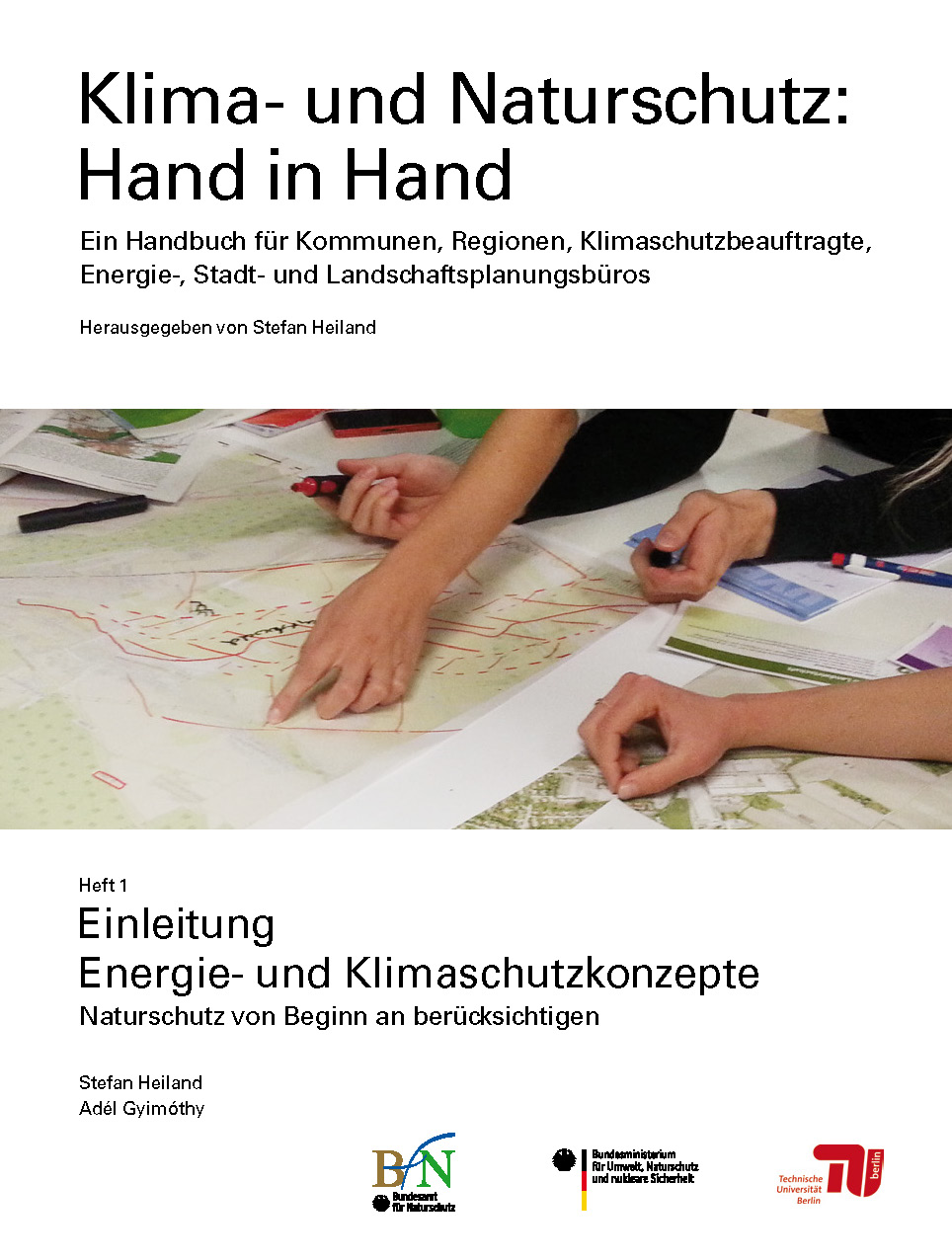 Klima- und Naturschutz Hand in Hand - Heft 1 - Einleitung