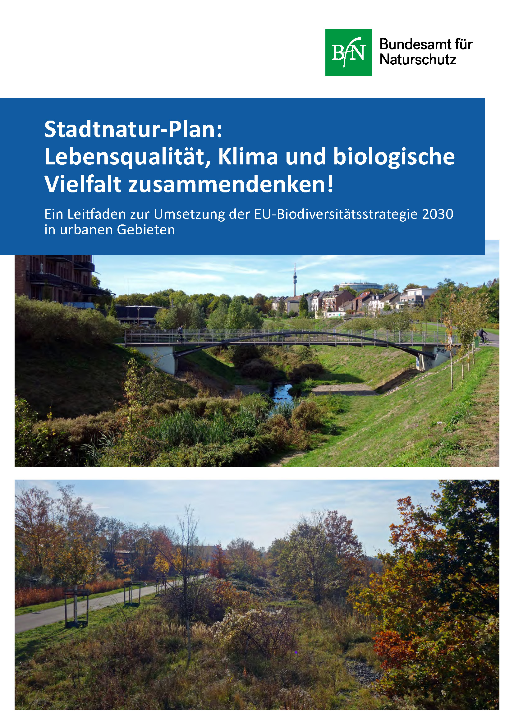 Stadtnatur-Plan Lebensqualität, Klima und biologische Vielfalt zusammendenken!